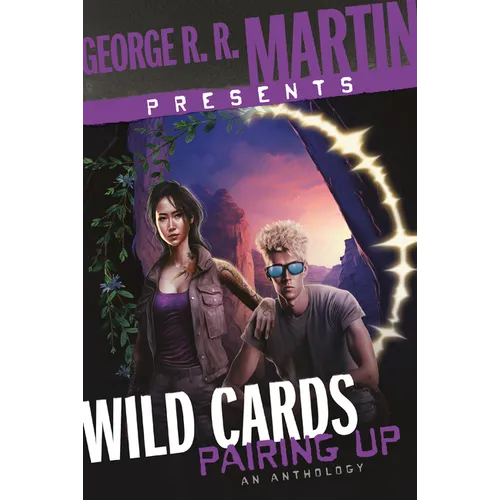 George R. R. Martin Presents Wild Cards: Pairing Up: An Anthology