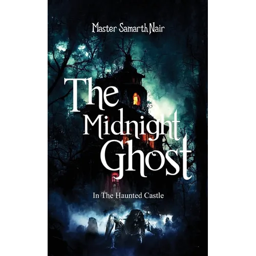 The Midnight Ghost - In The Haunted Castle