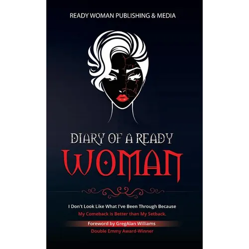 Diary of a Ready Woman: I don't look like what I've been through because my comeback is better than my setback