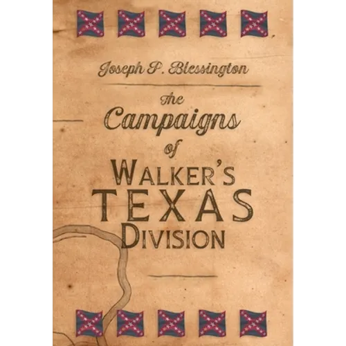 The Campaigns of Walker's Texas Division