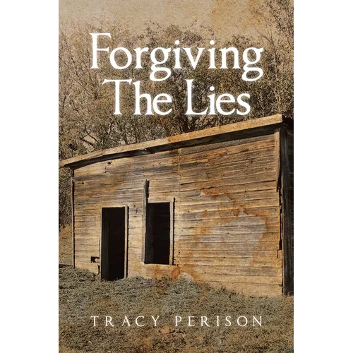 Forgiving The Lies