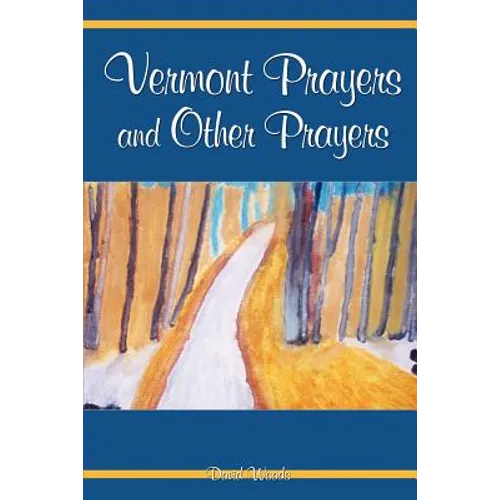 Vermont Prayers and Other Prayers