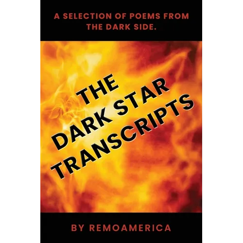 The Dark Star Transcripts: Volume 1