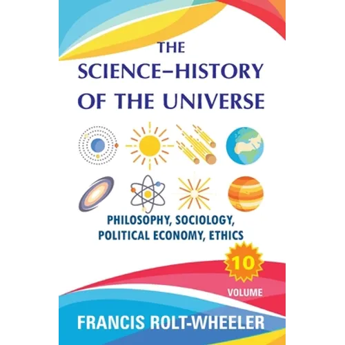 The Science - History of the Universe: Volume 10