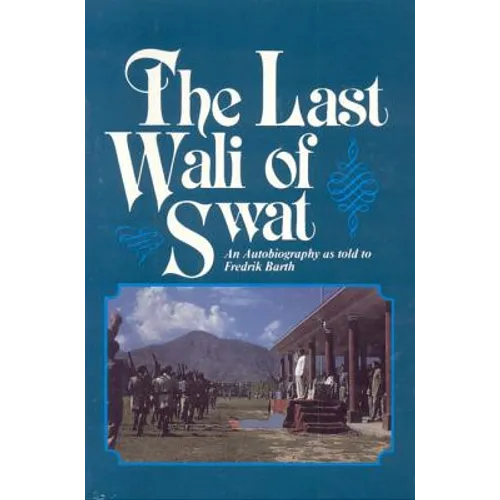 The Last Wali of Swat