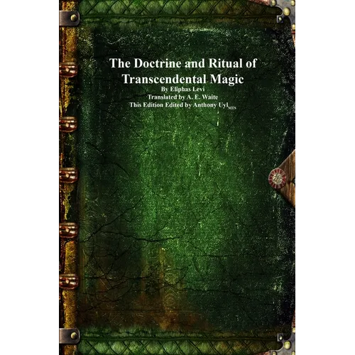 The Doctrine and Ritual of Transcendental Magic
