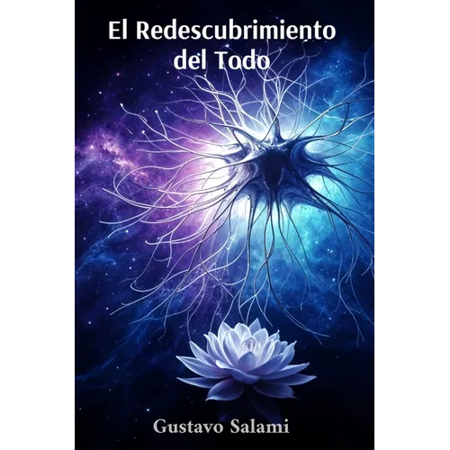 El Redescubrimiento del Todo: Ciencia y Espiritualidad en Diálogo sobre la Inteligencia Artificial