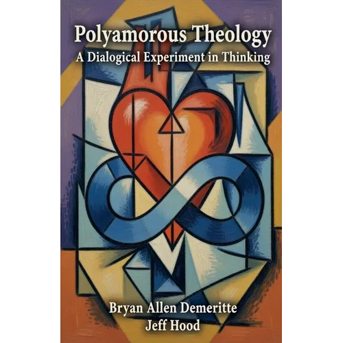 Polyamorous Theology: A Dialogical Experiment in Thinking