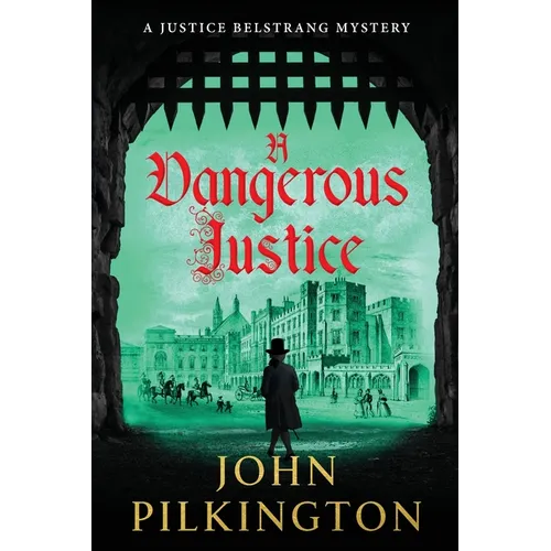 A Dangerous Justice