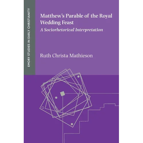 Matthew's Parable of the Royal Wedding Feast