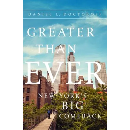 Greater Than Ever: New York's Big Comeback