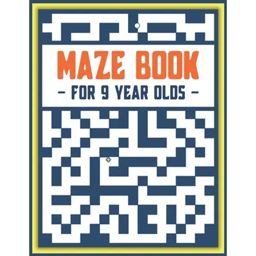 Maze Book: For 9 Year Olds