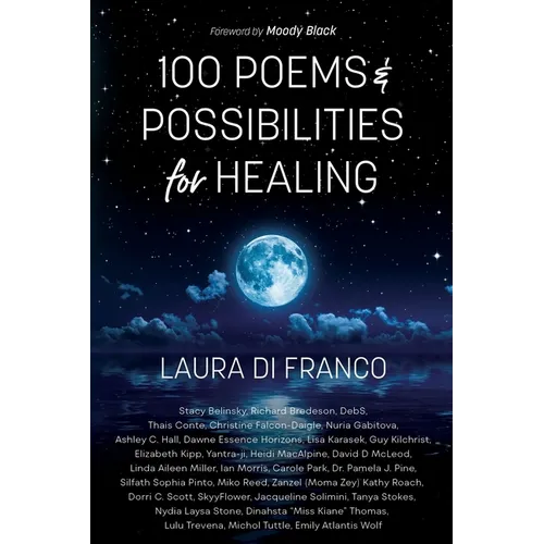 100 Poems and Possibilities for Healing