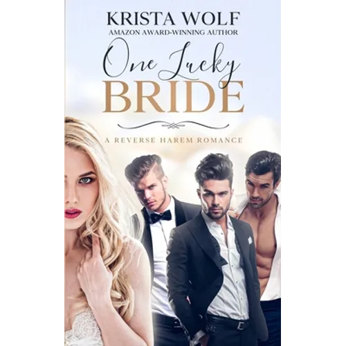 One Lucky Bride - A Reverse Harem Romance