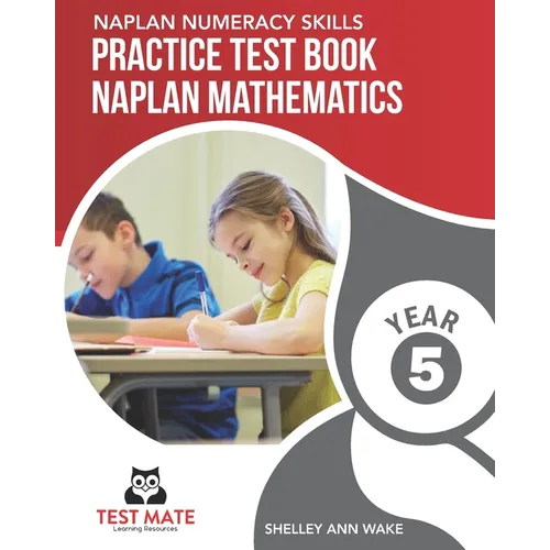 NAPLAN NUMERACY SKILLS Practice Test Book NAPLAN Mathematics Year 5