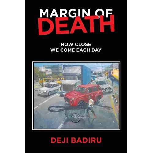 Margin of Death: How close we come each day