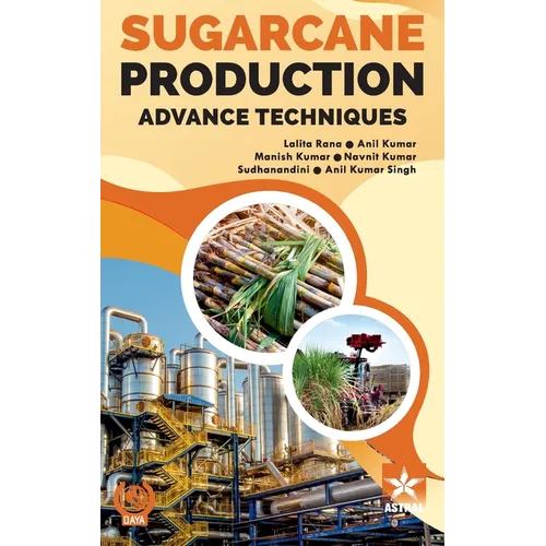 Sugarcane Production: Advance Techniques