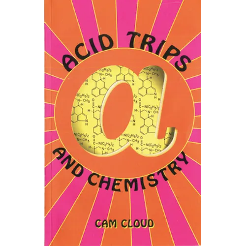 Acid Trips and Chemistry