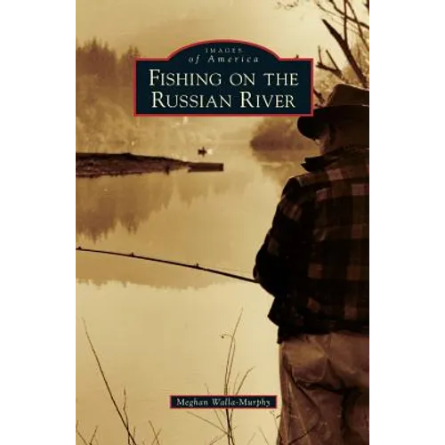 Fishing on the Russian River