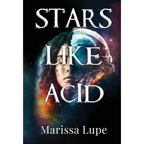 Stars Like Acid: Book One