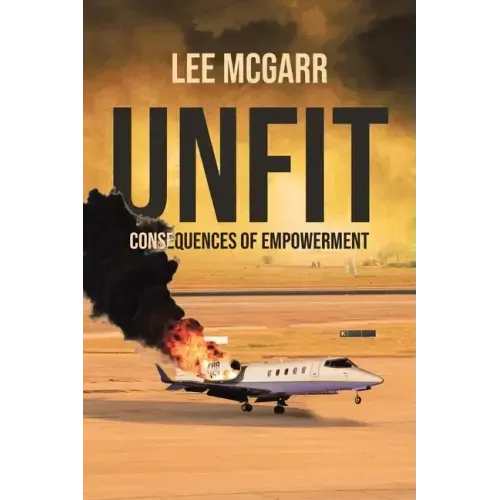 Unfit: Consequences of Empowerment