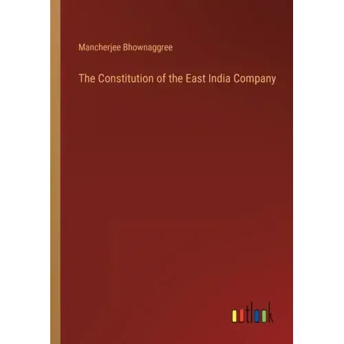 The Constitution of the East India Company
