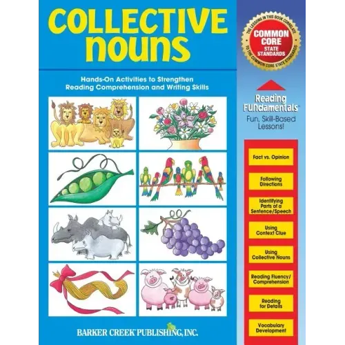 Reading Fundamentals - Collective Nouns: Learn about Collective Nouns and How to Use Them to Strengthen Reading Comprehension and Writing Skills