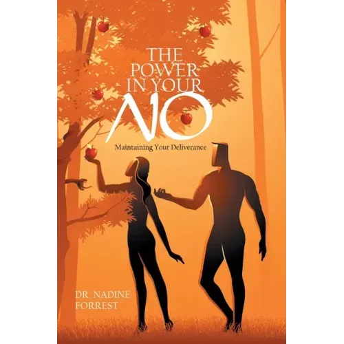 The Power in Your No: Maintaining Your Deliverance
