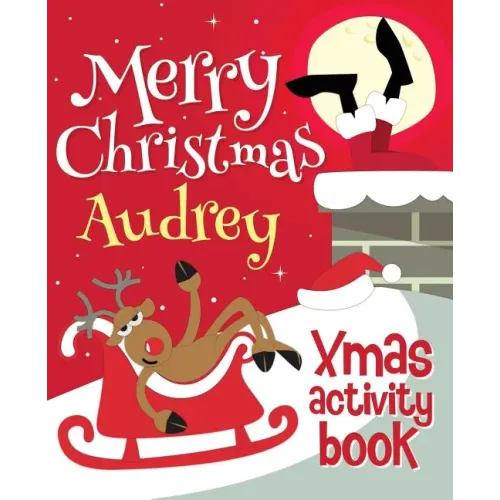 Merry Christmas Audrey - Xmas Activity Book: (Personalized Children's Activity Book)
