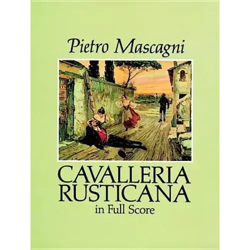 Cavalleria Rusticana in Full Score