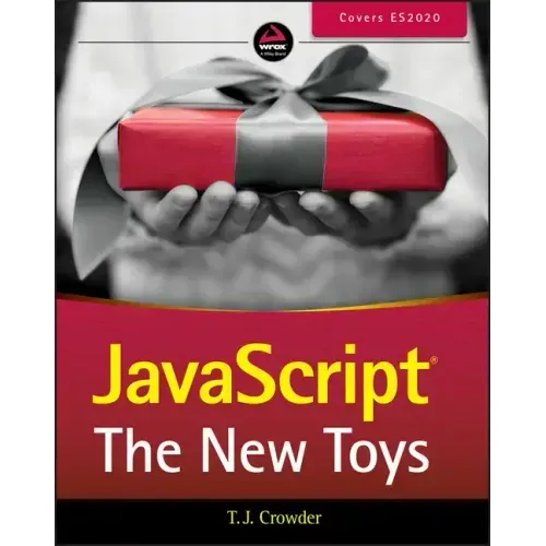 JavaScript: The New Toys