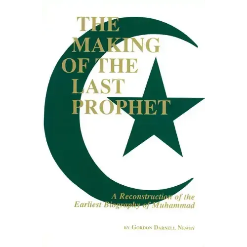 The Making of the Last Prophet