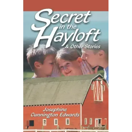 Secret in the Hayloft: and Other Stories