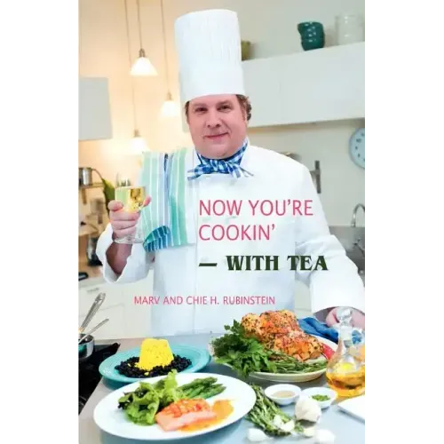 Now You're Cookin'-with Tea