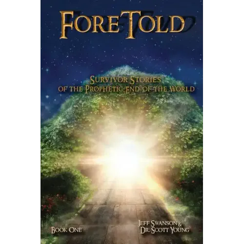 ForeTold: Survivor Stories of the Prophetic End of the World