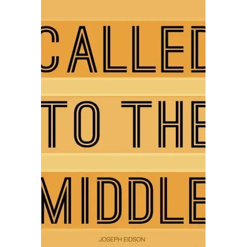 Called to the Middle