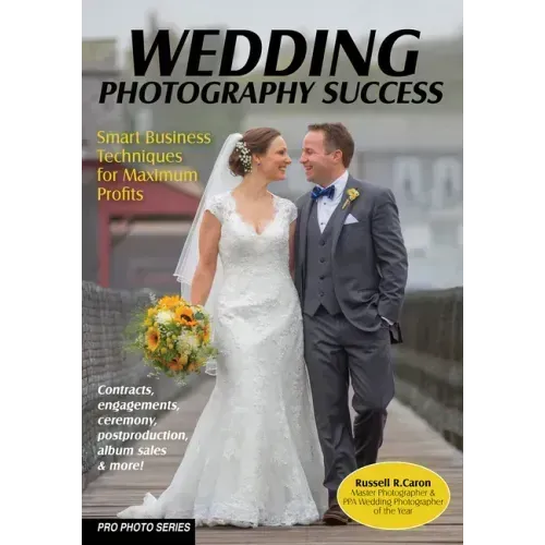 Wedding Photography Success: Smart Business Techniques for Maximum Profits