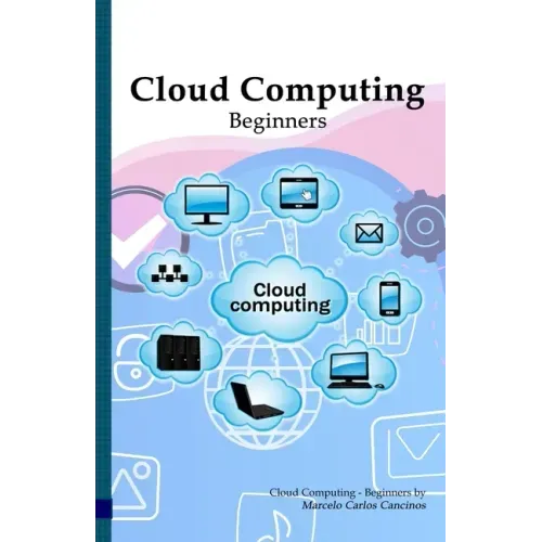 Cloud Computing: Beginners: White Edition