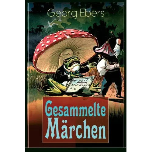 Gesammelte Märchen: Das Elixir, Die graue Locke, Die Nüsse - Weihnachtsmärchen für meine Kinder und Enkel
