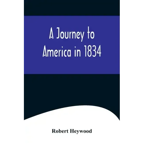 A Journey to America in 1834