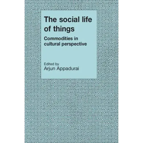 The Social Life of Things