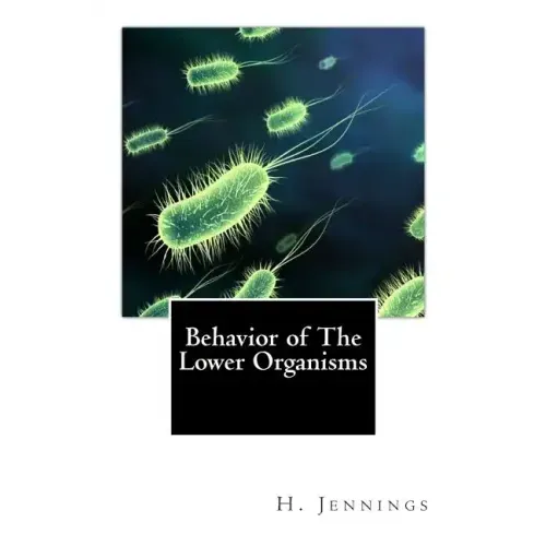 Behavior of The Lower Organisms