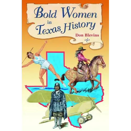 Bold Women in Texas History