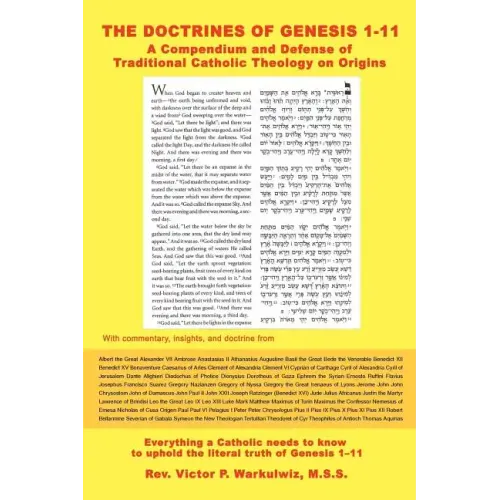 The Doctrines of Genesis 1-11: A Compendium and Defense of Traditional Catholic Theology on Origins