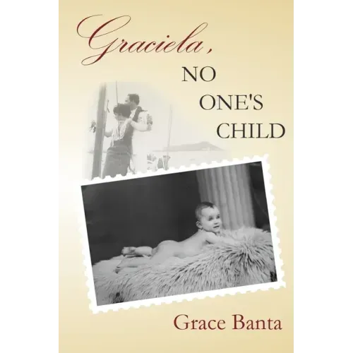 Graciela, No One's Child
