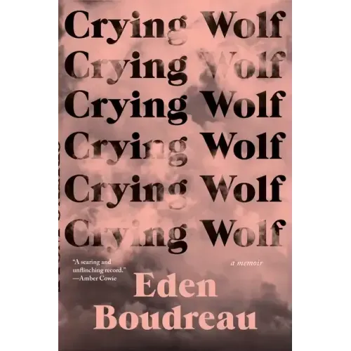 Crying Wolf: A Memoir