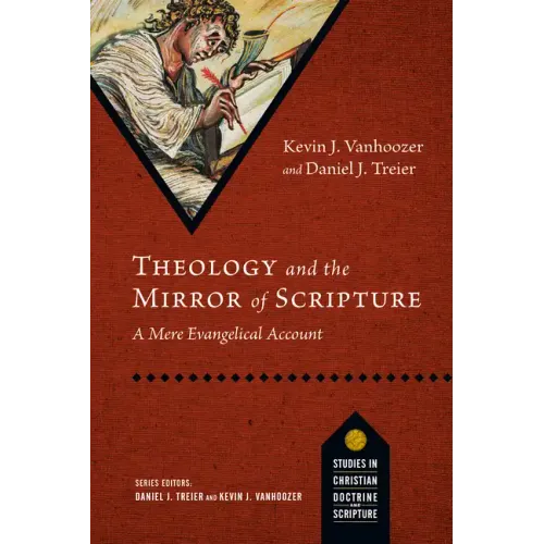 Theology and the Mirror of Scripture: A Mere Evangelical Account
