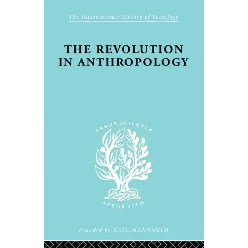 The Revolution in Anthropology Ils 69