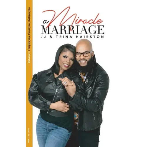 A Miracle Marriage: I for give you, I trust you, I believe you