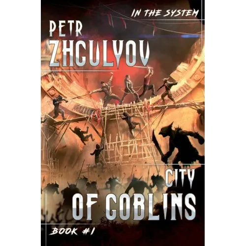 City of Goblins (In the System Book #1): LitRPG Series